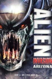 Alien Invasion Arizona 2007 one on netflix