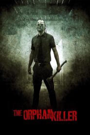 The Orphan Killer 2011 one on netflix