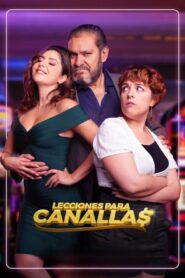 Lecciones para canallas 2022 one on netflix