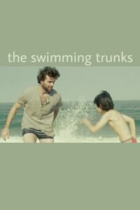 The Swimming Trunks 2013 one on netflix