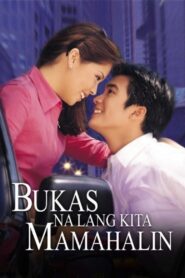 Bukas Na Lang Kita Mamahalin 2000 one on netflix