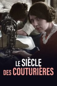 Le Siècle des couturières 2022 one on netflix
