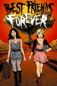Best Friends Forever 2013 one on netflix