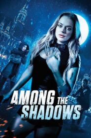 Among the Shadows 2019 one on netflix