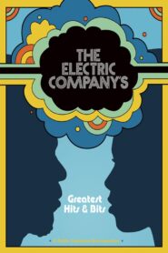 The Electric Company’s Greatest Hits & Bits 2006 one on netflix