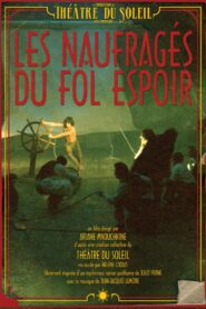 The Castaways of the Fol Espoir 2014 one on netflix