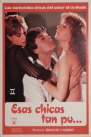 Esas chicas tan pu… 1982 one on netflix