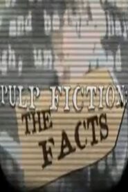 Pulp Fiction: The Facts 2002 one on netflix