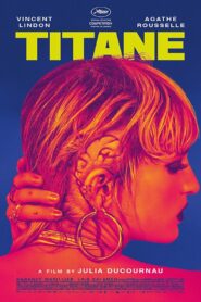 Titane 2021 one on netflix
