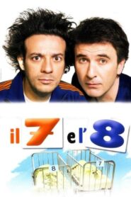 7 and 8 2007 one on netflix