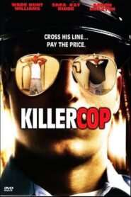 Killer Cop 2002 one on netflix