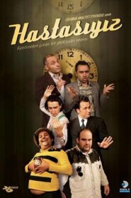 Hastasıyız 2008 one on netflix