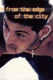 From the Edge of the City 1998 one on netflix