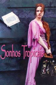 Sonhos Tropicais 2001 one on netflix