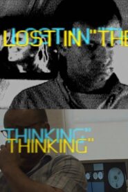 Lost in “The Thinking” 2005 one on netflix