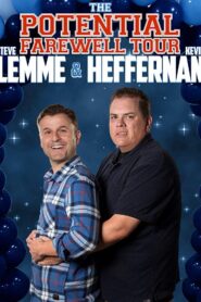 Steve Lemme & Kevin Heffernan: The Potential Farewell Tour 2018 one on netflix