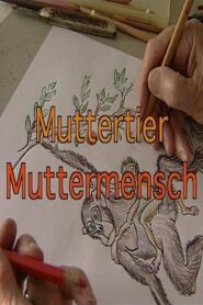 Muttertier – Muttermensch 1999 one on netflix