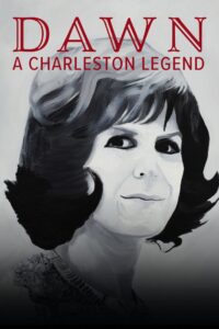 Dawn: A Charleston Legend 2022 one on netflix