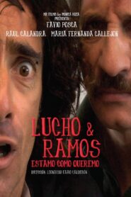 Lucho y Ramos 2010 one on netflix
