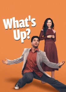 What’s Up? 2006 one on netflix