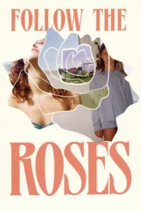 Follow the Roses 2018 one on netflix