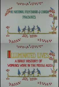 Illuminated Lives: A Brief History of Women’s Work in the Middle Ages 1989 one on netflix