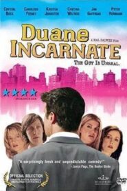 Duane Incarnate 2008 one on netflix