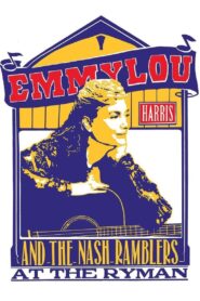 Emmylou Harris & The Nash Ramblers at The Ryman 1992 one on netflix