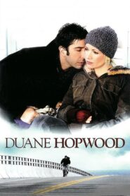 Duane Hopwood 2005 one on netflix