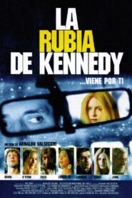 La rubia de Kennedy 1995 one on netflix