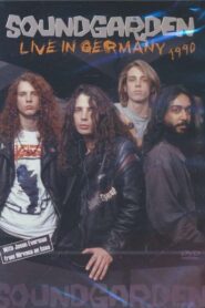 Soundgarden: Live in Germany 1990 1990 one on netflix