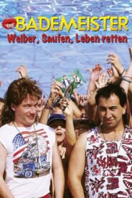 Die Bademeister – Weiber, saufen, Leben retten 1999 one on netflix