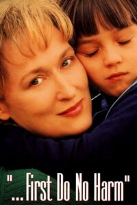 …First Do No Harm 1997 one on netflix