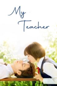 My Teacher 2017 one on netflix