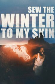 Sew the Winter to My Skin 2019 one on netflix