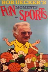 Bob Uecker’s Fun Moments in Sports 1990 one on netflix