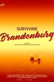 Surviving Brandenburg 2024 one on netflix