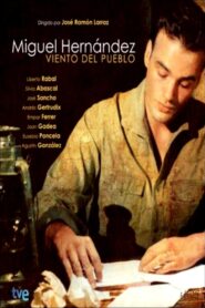 Viento del pueblo: Miguel Hernández 2002 one on netflix