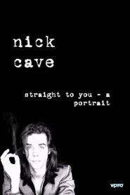 Nick Cave: Straight To You – A Portrait 1994 one on netflix