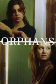 Orphans 2007 one on netflix