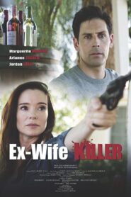 Ex-Wife Killer 2017 one on netflix