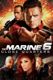 The Marine 6: Close Quarters 2018 one on netflix