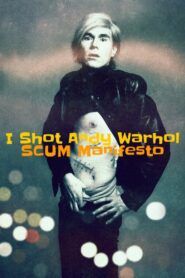 I Shot Andy Warhol: SCUM Manifesto 2024 one on netflix