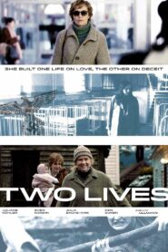 Two Lives 2012 one on netflix