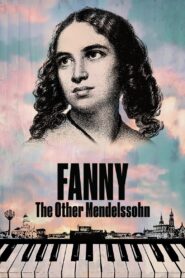 Fanny: The Other Mendelssohn 2023 one on netflix