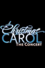 A Christmas Carol: The Concert 2013 one on netflix