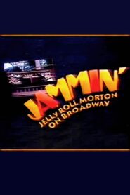 Jammin’: Jelly Roll Morton on Broadway 1992 one on netflix
