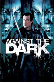 Against the Dark 2009 one on netflix
