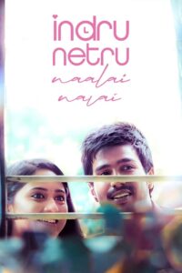 Indru Netru Naalai 2015 one on netflix