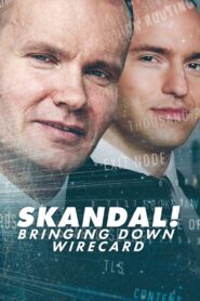 Skandal! Bringing Down Wirecard 2022 one on netflix